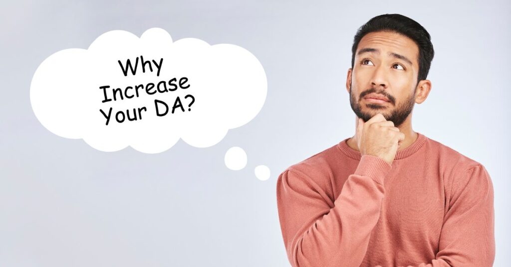 Why Increase Your DA?